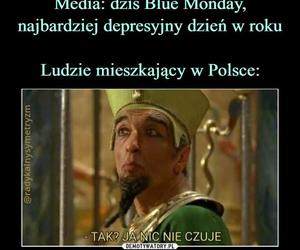 Najlepsze memy o Blue Monday