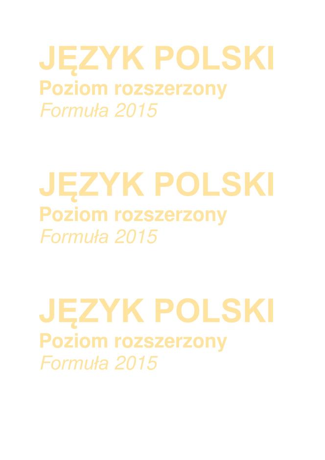 Tak wyglądała matura rozszerzona z polskiego w formule 2015