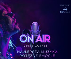 On Air Music Awards 2025 - NOMINACJE. Kto walczy o nagrody i w jakiej kategorii?