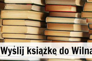 Wyślij książkę do Wilna. 