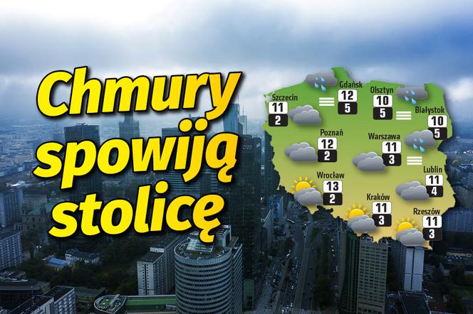 Chmury spowiją stolicę