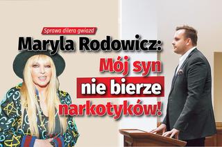 Maryla Rodowicz nie ma wątpliwości: Mój syn nie bierze narkotyków