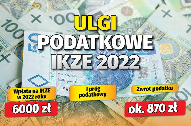 Ulgi podatkowe IKZE 2022