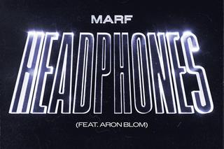 MARF & Aron Blom - Headphones