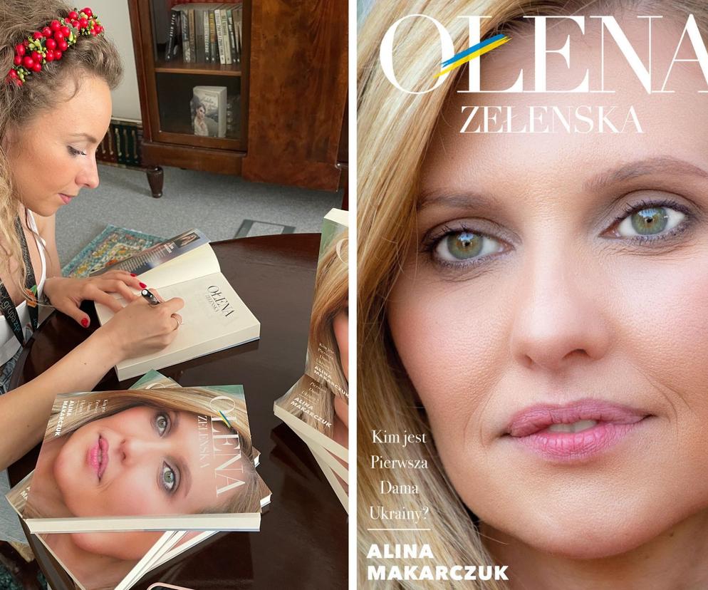Ołena Zełenska. Kim jest Pierwsza Dama Ukrainy? Książka autorstwa Aliny Makarczuk