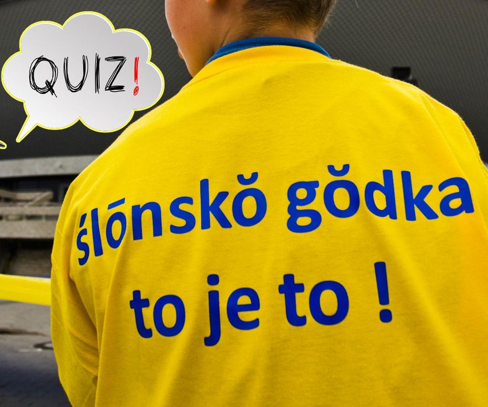  Quiz. Trudne śląskie słowa. Sprawdź gorolu czy wiesz, co znaczą