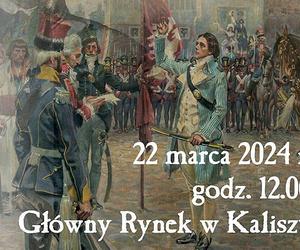 Odtworzą przysięgę Kościuszki - rekonstrukcję wydarzeń z 1974 roku zobaczycie na RYNKU W KALISZU
