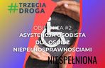 2. Asystencja osobista dla osób z niepełnosprawnościami