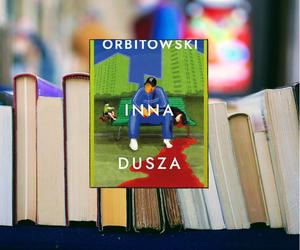 Inna dusza Łukasz Orbitowski