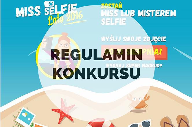 Regulamin Konkursu serwisu ESKAINFO.pl  Miss i Mister Selfie. Lato 2016