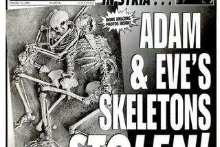 World Weekly News: Skradziono szkielety Adama i Ewy