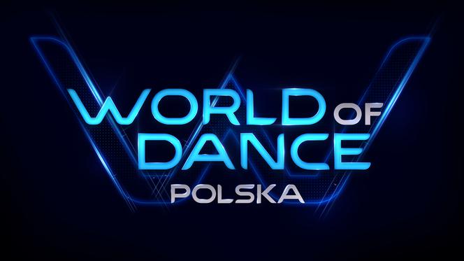 World of Dance - castingi. Jak się zgłosić do nowego programu Polsatu? 