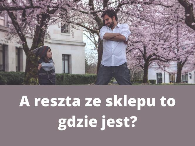 Teksty i suchary KAŻDEGO ojca. Na pewno je znasz! 