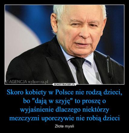 „Kobiety dają w szyję” – memy po słowach Jarosława Kaczyńskiego