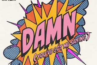 Galantis, David Guetta & MNEK - Damn (You’ve Got Me Saying)