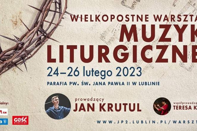 Wielkopostne Warsztaty Muzyki Liturgicznej w Lublinie - plakat wydarzenia