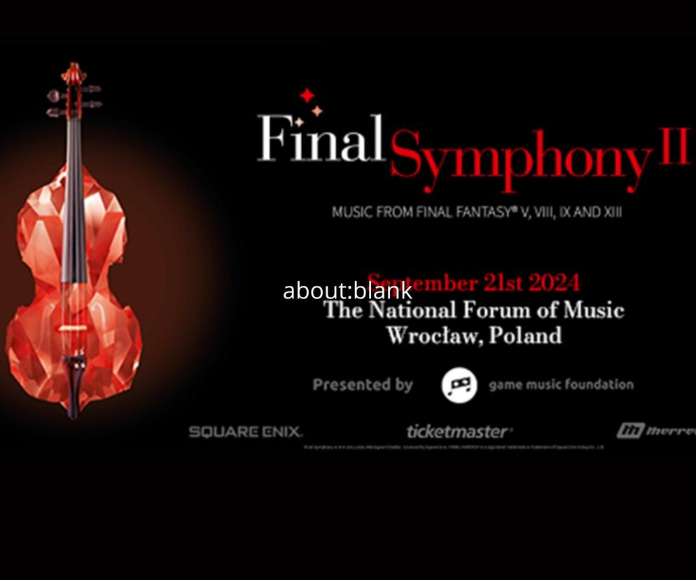 Final Symphony II w Polsce! Zobacz zwiastun koncertu muzyki z serii Final Fantasy!