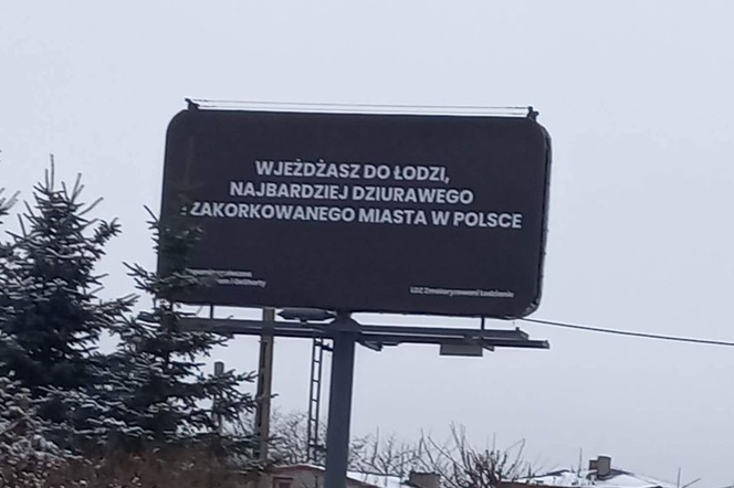 Nie będzie bilbordów Wjeżdżasz do Łodzi, najbardziej dziurawego i zakorkowanego miasta w Polsce. Co się stało?