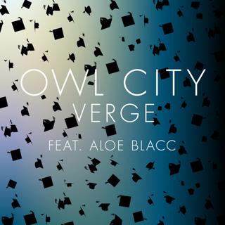 Owl City - Verge ft. Aloe Blacc
