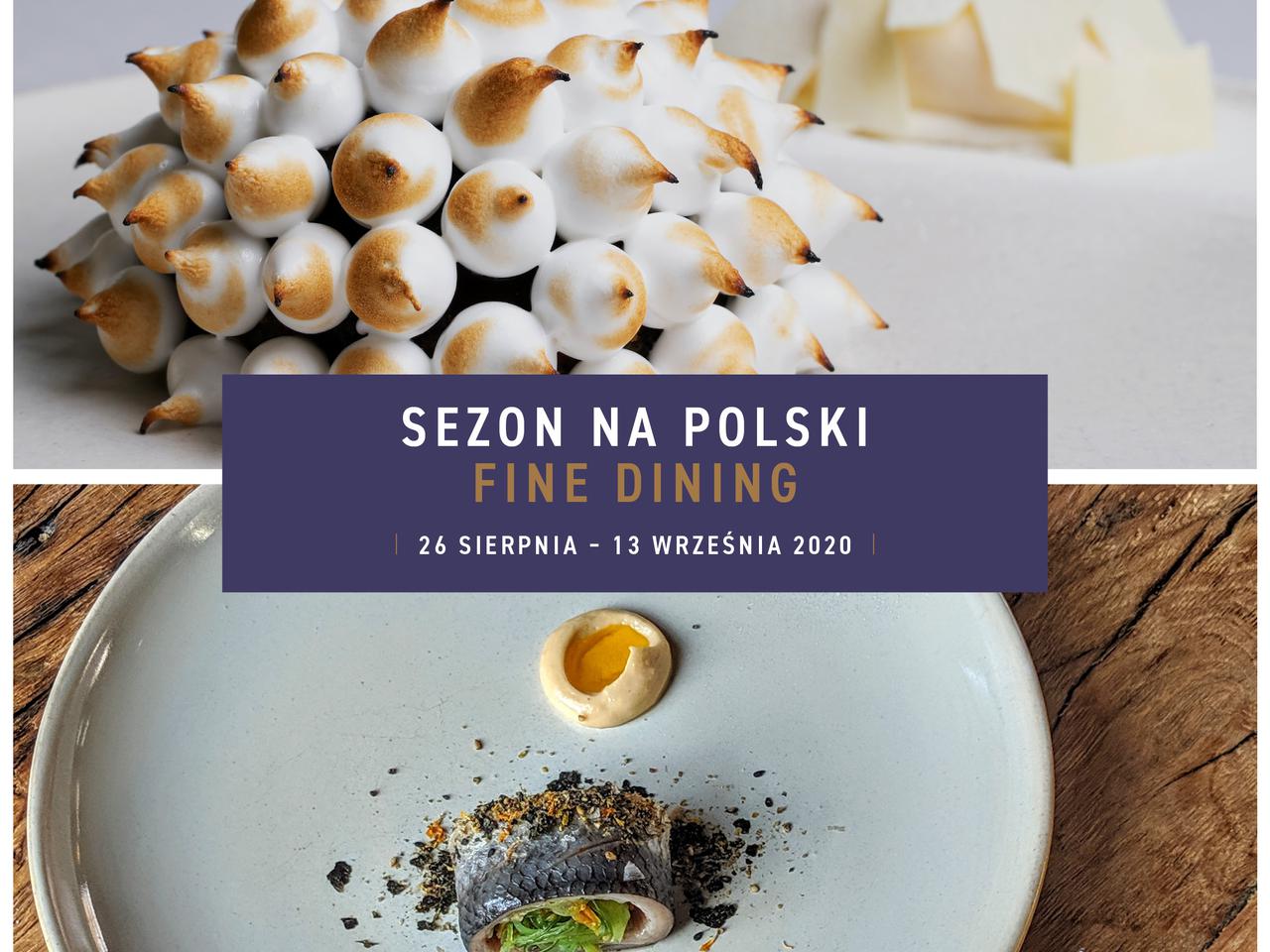 Fine Dining Week - mistrzowskie dania w polskim wykonaniu. Tym razem w 8 miastach!