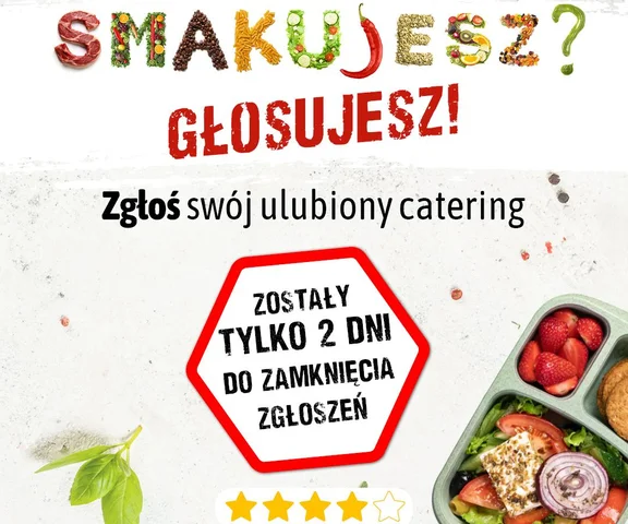 Smakujesz – głosujesz! Ostatnie dni na zgłoszenie najlepszego cateringu w Warszawie