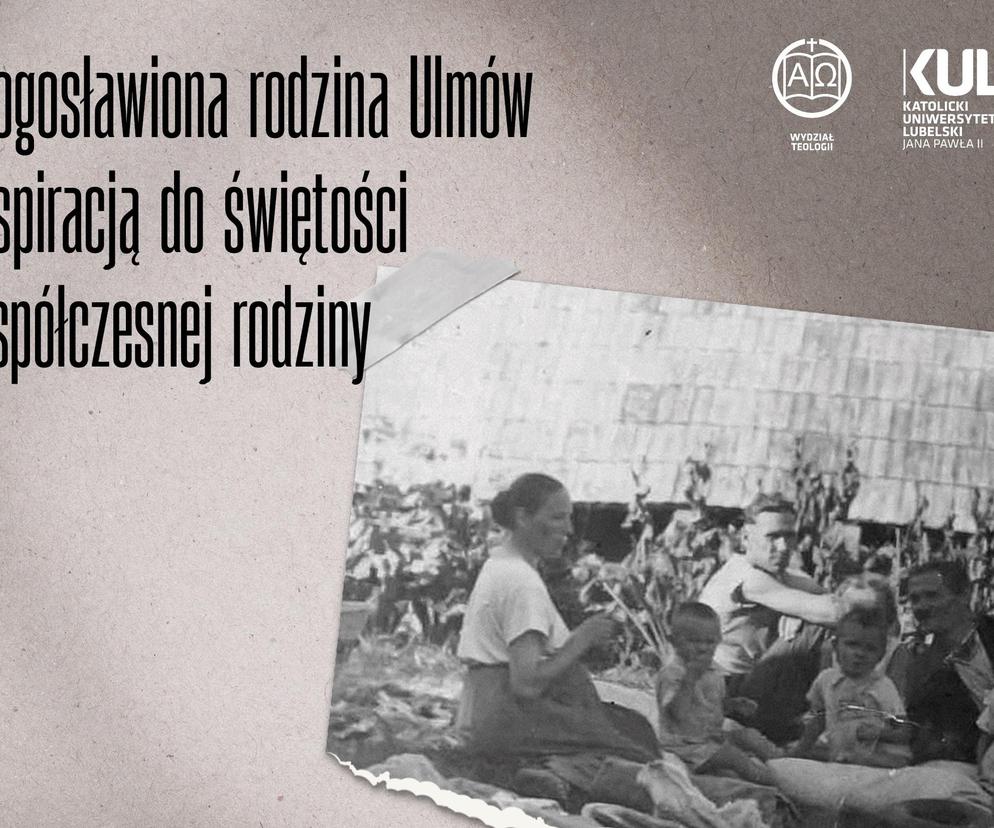 Błogosławiona rodzina Ulmów inspiracją do świętości -  konferencja naukowa KUL 