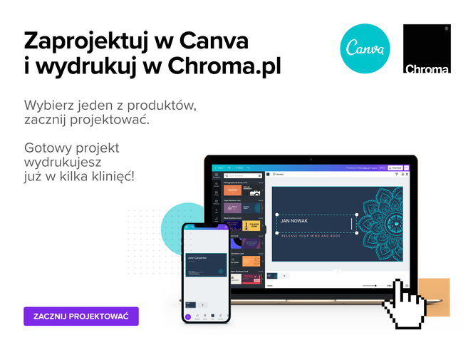 Projektuj i drukuj jak profesjonalista. Chroma i Canva łączą siły!