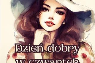 Dzień dobry w czwartek! Fajne obrazki do wysłania znajomym