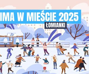 Łomianki. Zima w Mieście 2025