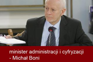 minister administracji i cyfryzacji - Michał Boni