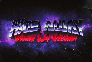 VINAI & LA Vision - Hide Away
