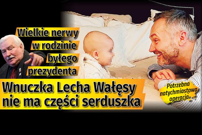 Wnuczka Lecha Wałęsy nie ma części serduszka
