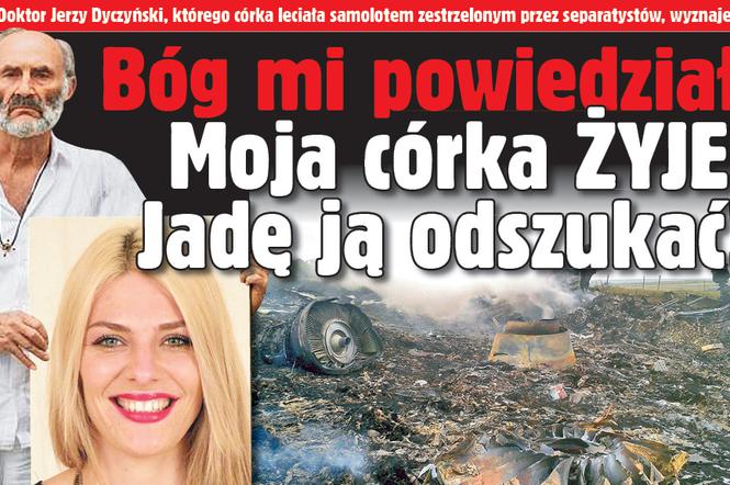 Bóg mi powiedział  Moja córka żyje! Jadę ją odszukać!