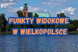 Najcudowniejsze punkty widokowe w Wielkopolsce. Na ich szczycie zobaczysz piękną okolice