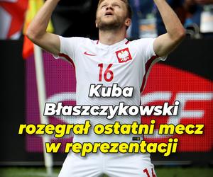 FB SE Kuba Błaszczykowski rozegrał ostatni mecz w reprezentacji 