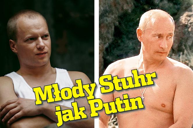 Młody Stuhr  jak Putin