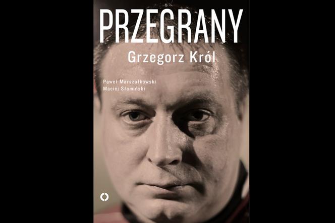 Biografia Grzegorza Króla