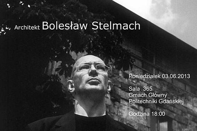 Bolesław Stelmach. Politechnika Gdańska -otwarty wykład