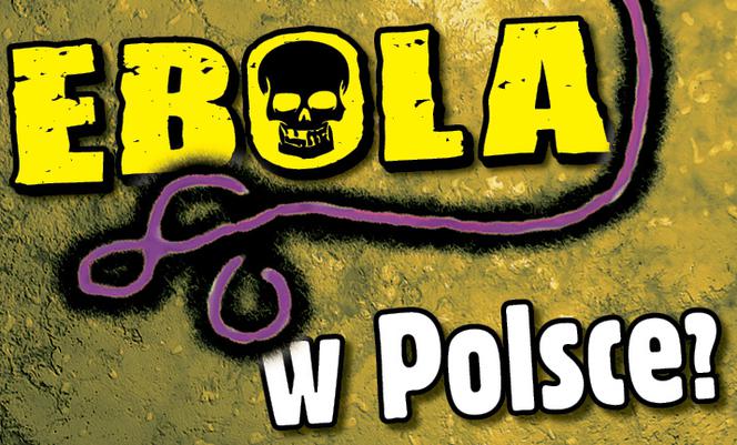Ebola w Polsce ?