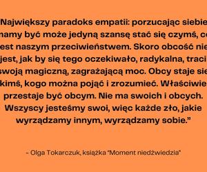 Poznaj słynne cytaty z popularnych powieści Olgi Tokarczuk