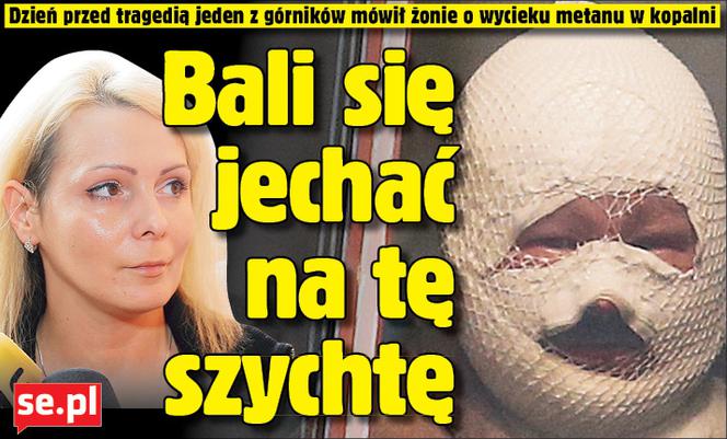 Bali się jechać na tę szychtę