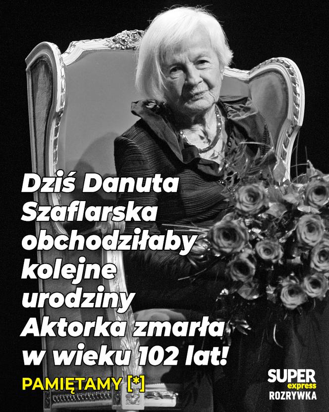 FB ROZRYWKA Dziś Danuta Szaflarska obchodziłaby kolejne urodziny Aktorka zmarła w wieku 102 lat! Pamiętamy [*]