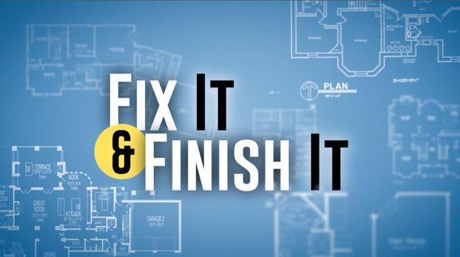 Fix It And Finish It