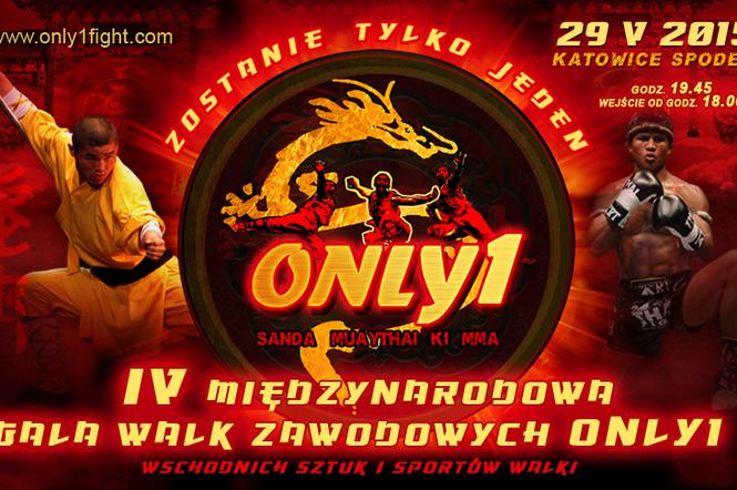 GALA ONLY1  - IV Międzynarodowa Gala Walk Zawodowych Only1 – ZOSTANIE TYLKO JEDEN!!!