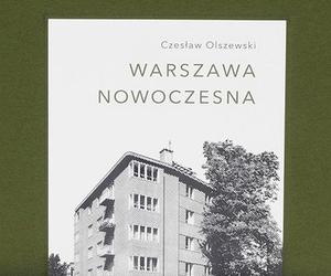 Blask modernizmu. Publikację Fundacji Raster poleca Krzysztof Mycielski
