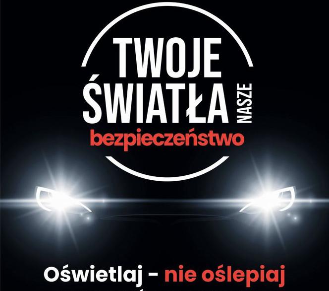 Ogólnopolska kampania „Twoje światła – Nasze bezpieczeństwo”