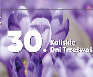 Trwają 30. Kaliskie Dni Trzeźwości 