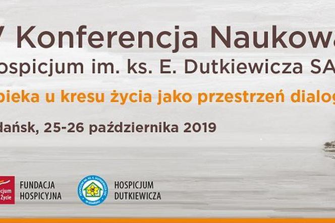 V Konferencja Hospicjum im. ks. E. Dutkiewicza SAC odbędzie się w dniach 25–26.10.2019 w Gdańsku