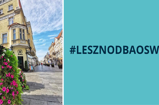 #LESZNODBAOSWOICH - tak nazywa się akcja, która ma wspierać i promować naszych lokalnych przedsiębiorców w czasie pandemii