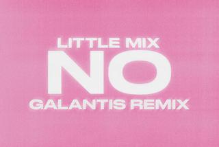 Little Mix - No (Galantis Radio Edit) 